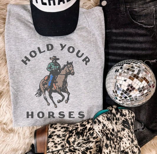 HOLD YOUR HORSES SUB TEE