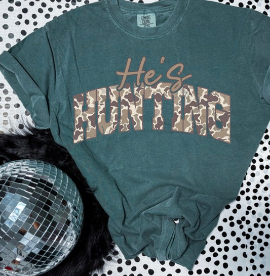 He’s Hunting comfort color tee