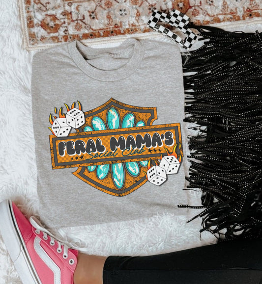 FERAL MAMAS TEE  (ALL OPTIONS)